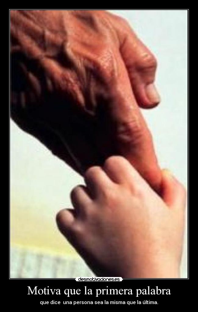 Motiva que la primera palabra - que dice una persona sea la misma que la última.