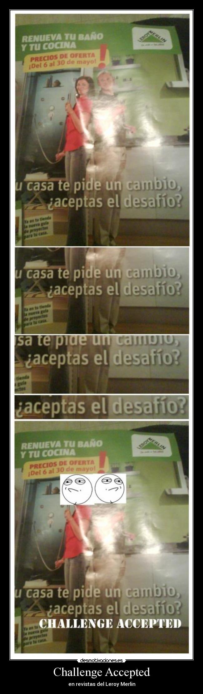 Challenge Accepted - en revistas del Leroy Merlin