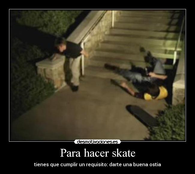 Para hacer skate -