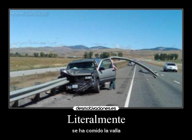 Literalmente - se ha comido la valla
