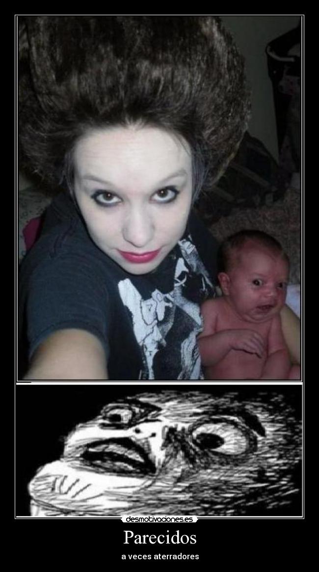 Parecidos - a veces aterradores