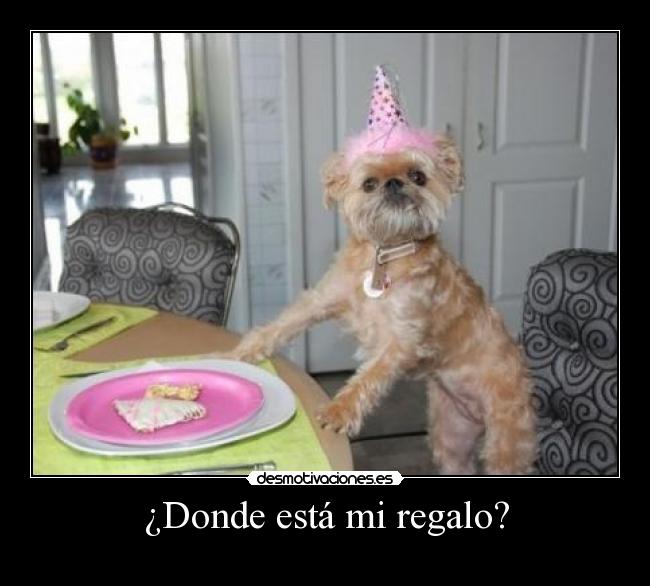 ¿Donde está mi regalo? -
