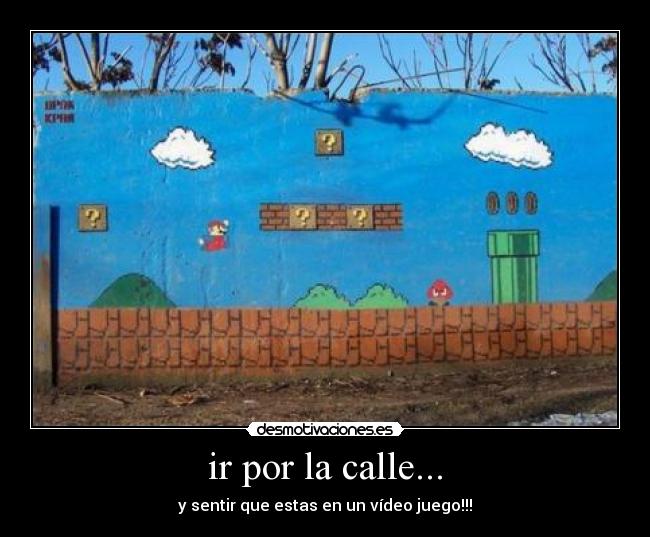 ir por la calle... -