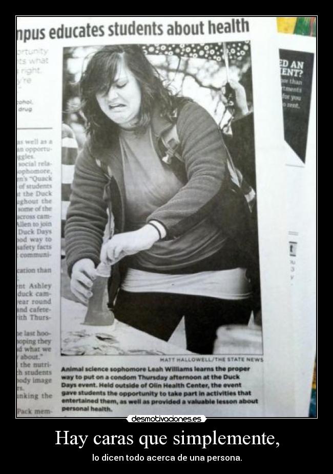 Hay caras que simplemente, - lo dicen todo acerca de una persona.