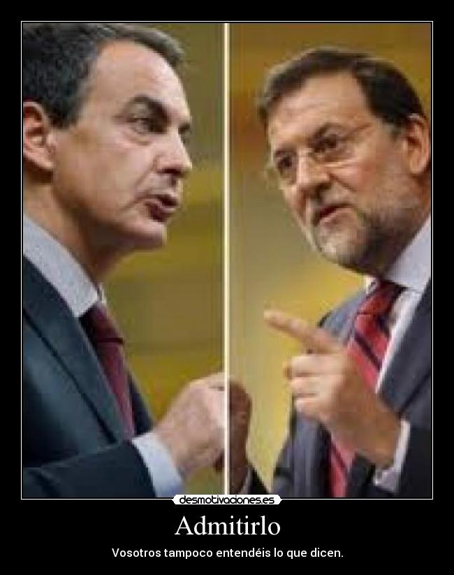 Imágenes y Carteles de ADMITIR Pag. 11 | Desmotivaciones