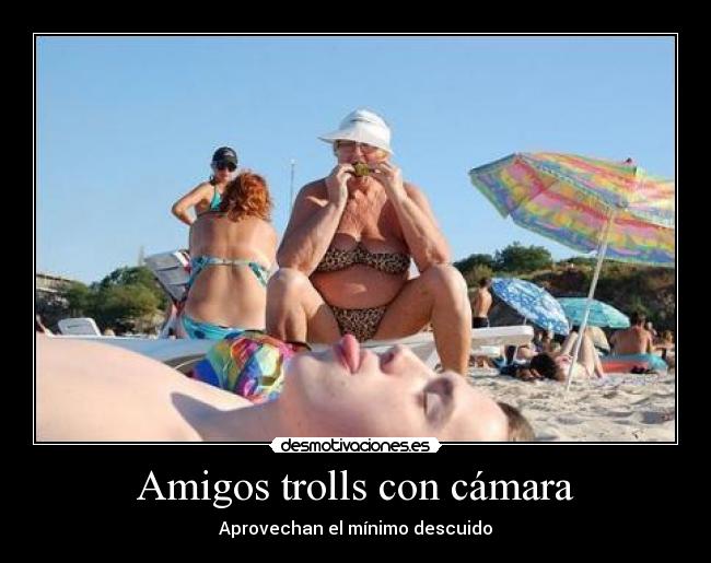 Amigos trolls con cámara - 