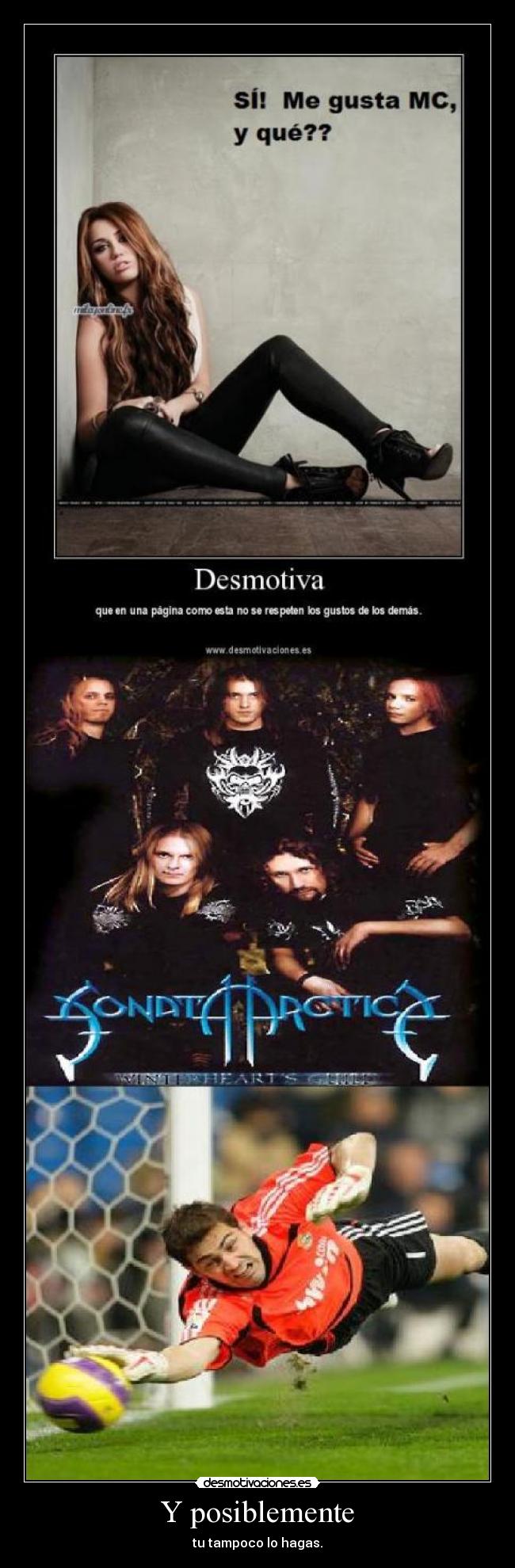 Y posiblemente - tu tampoco lo hagas.