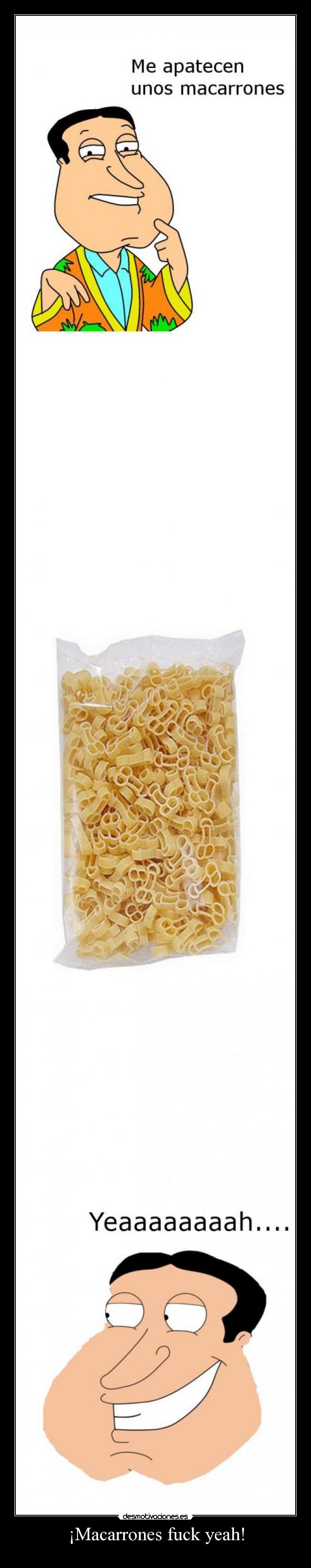 ¡Macarrones fuck yeah! -