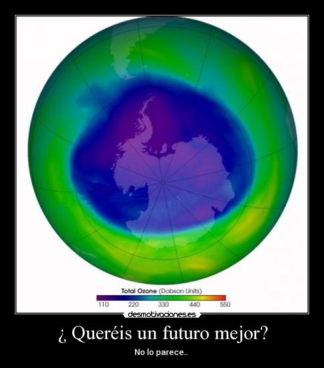 ¿ Queréis un futuro mejor? - No lo parece..