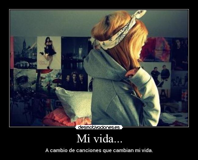 Mi vida... -