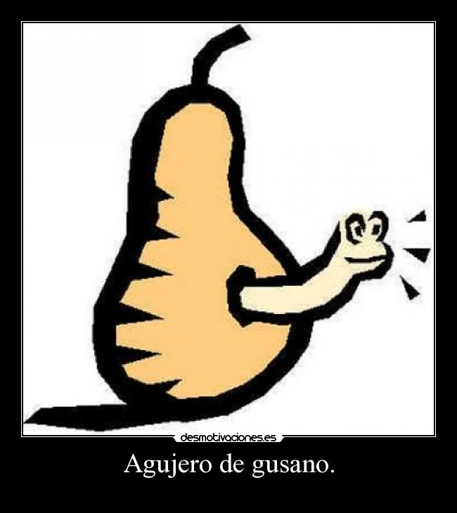 Agujero de gusano. - 