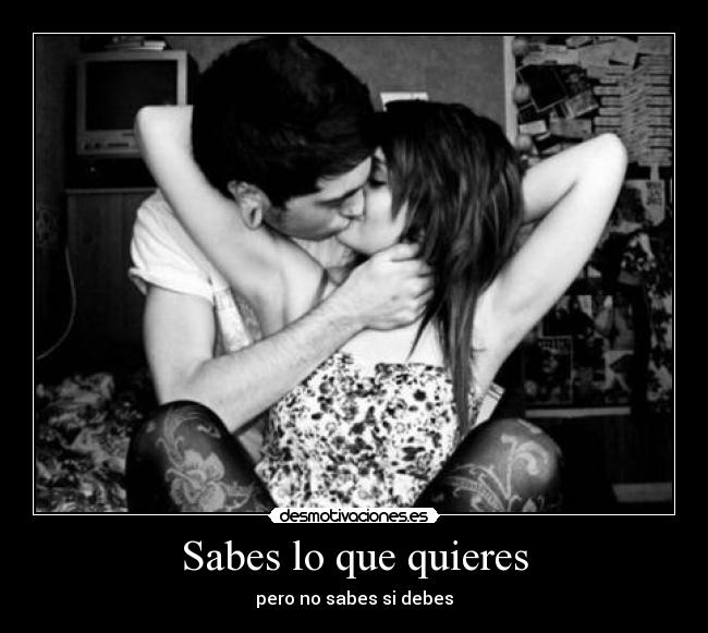 Sabes lo que quieres - 