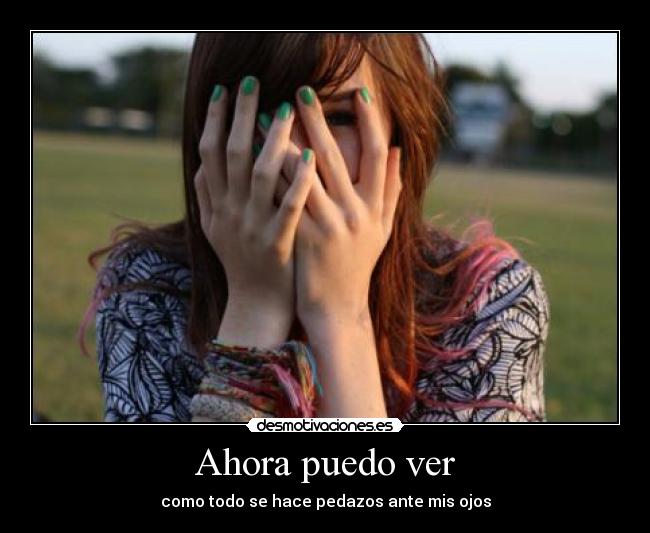 Ahora puedo ver -