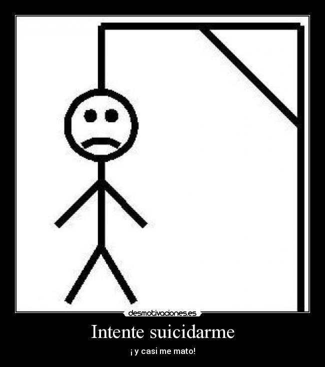 carteles suicidio intente suicidame desmotivaciones