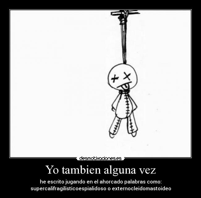 Yo tambien alguna vez -