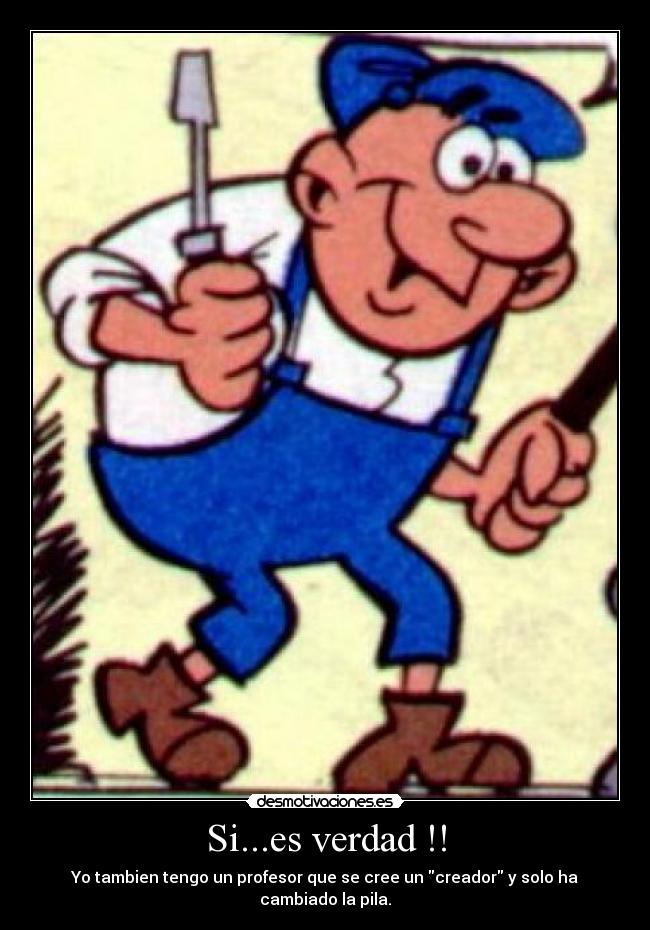 Si...es verdad !! - 