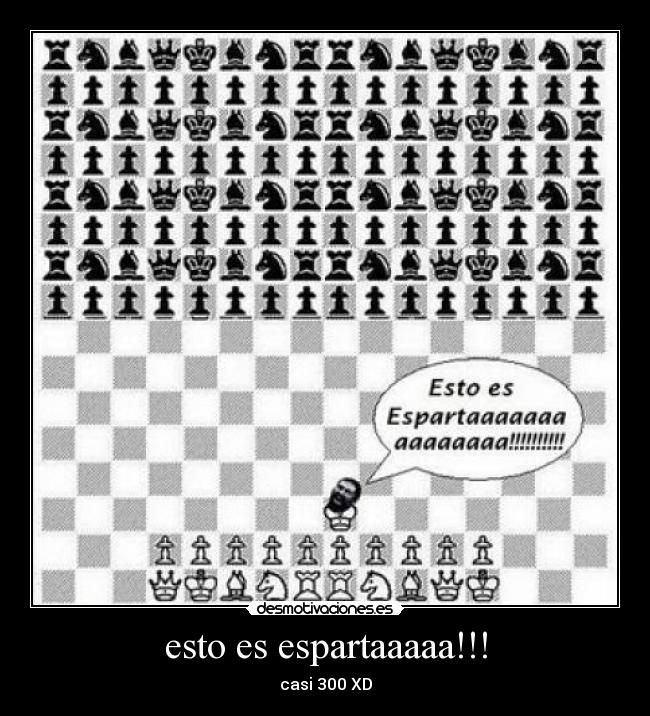 esto es espartaaaaa!!! -