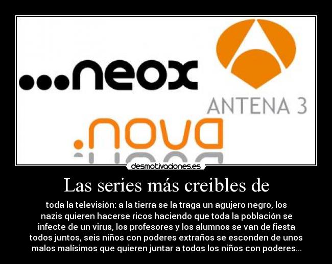 Las series más creibles de - 