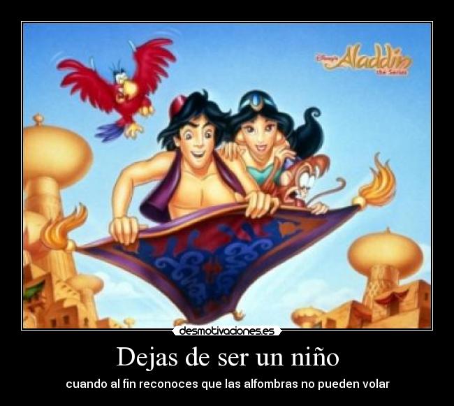 Dejas de ser un niño - 