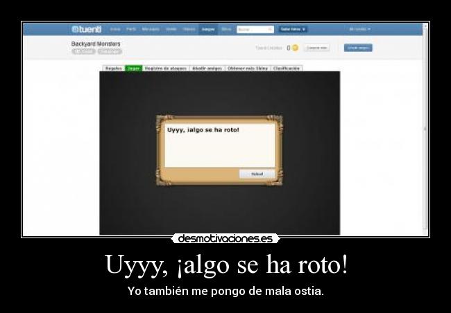 Uyyy, ¡algo se ha roto! -