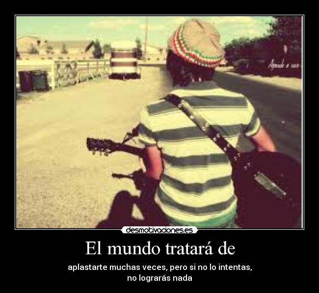 El mundo tratará de - 