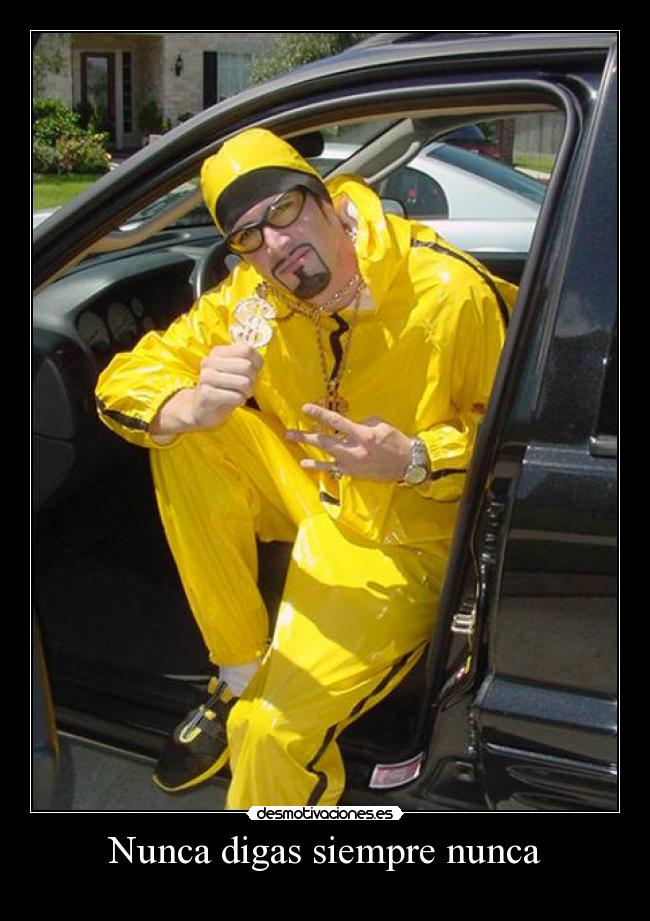 Nunca digas siempre nunca - 
