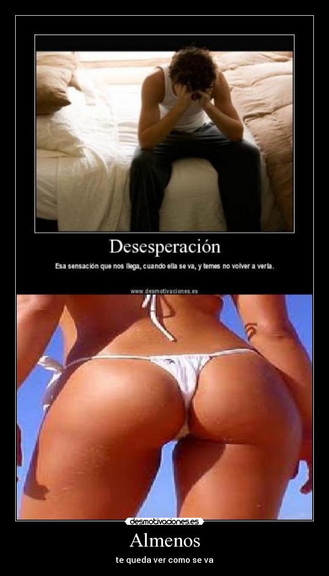 Almenos - te queda ver como se va