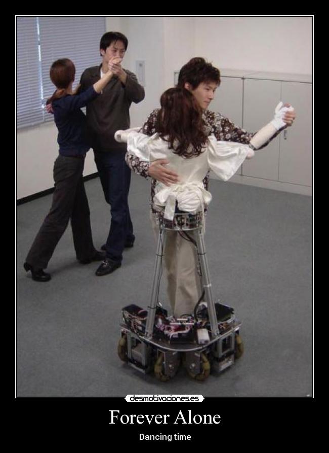 Forever Alone - Dancing time