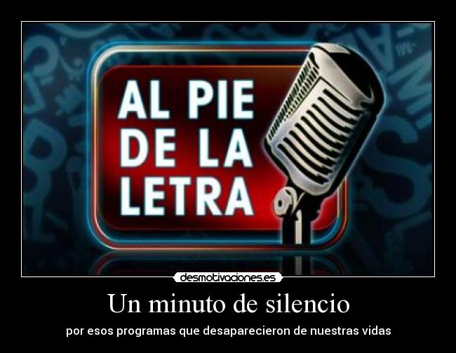 Un minuto de silencio - por esos programas que desaparecieron de nuestras vidas