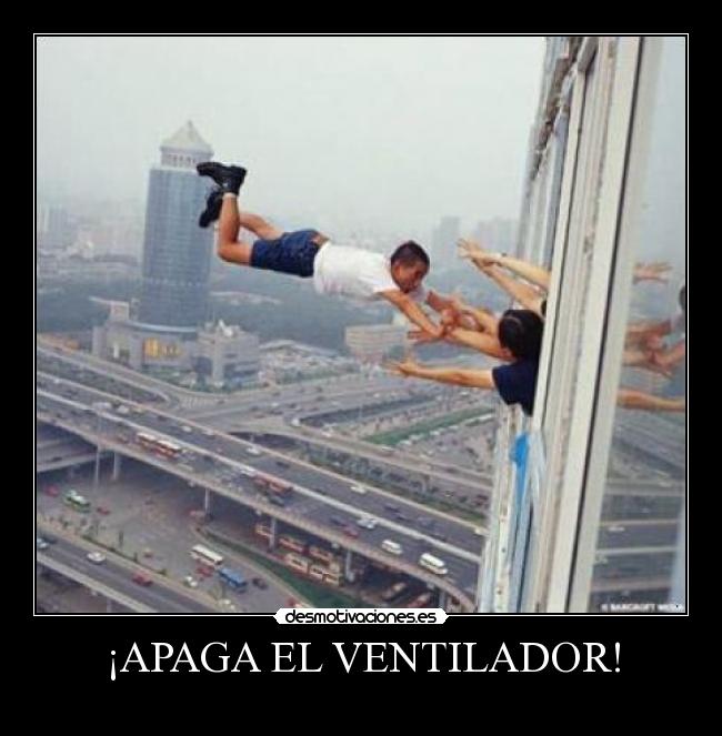 ¡APAGA EL VENTILADOR! -