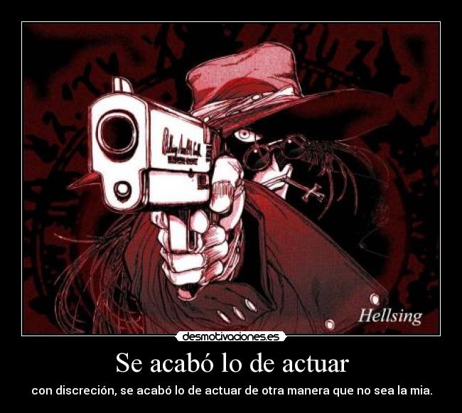 Se acabó lo de actuar - 