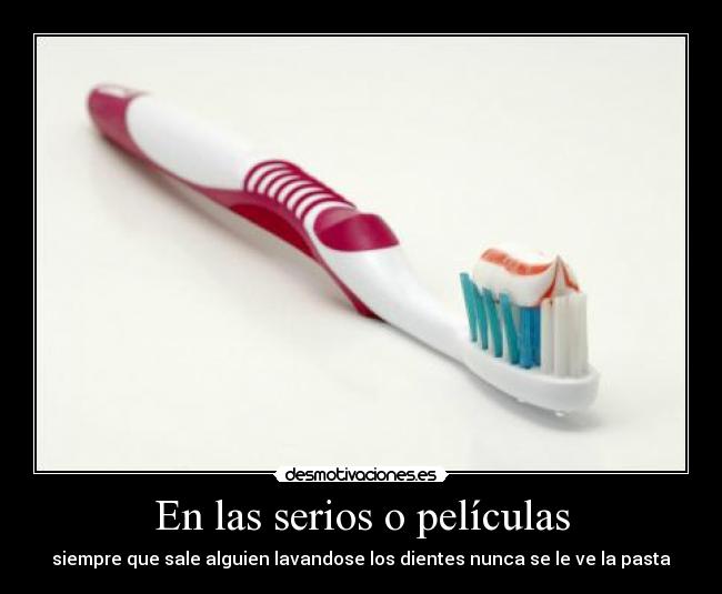 En las serios o películas - 