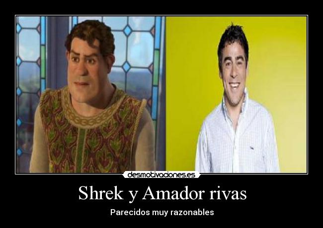 Shrek y Amador rivas -