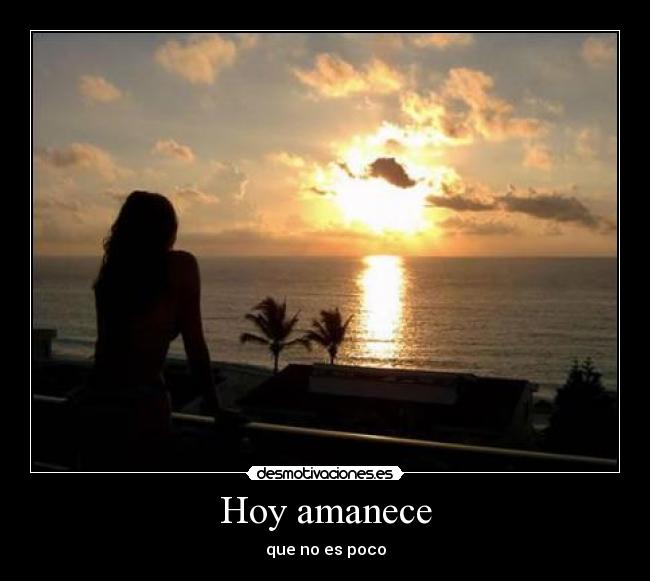 Hoy amanece -