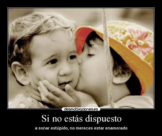 Si no estás dispuesto - 