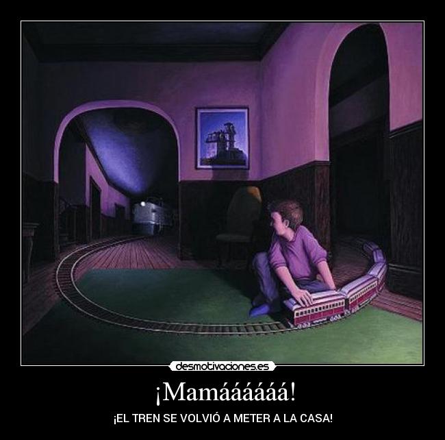 ¡Mamáááááá! - 