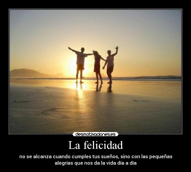 La felicidad -