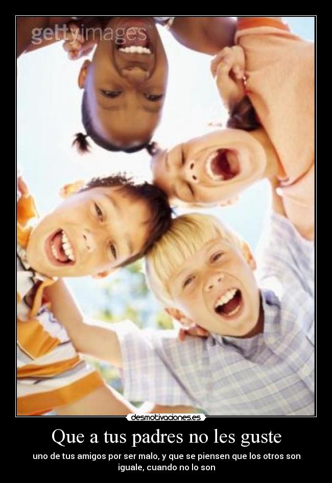 Que a tus padres no les guste - 