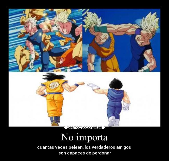 No importa -