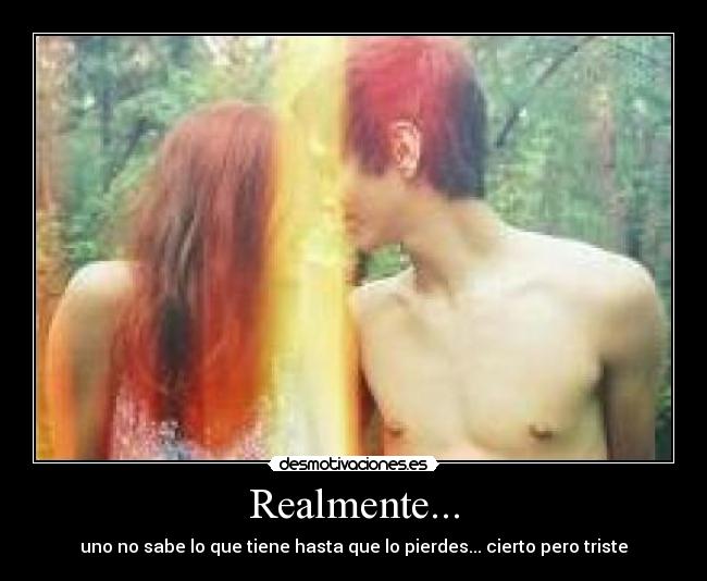 Realmente... - 