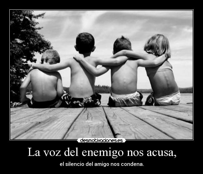 La voz del enemigo nos acusa, -