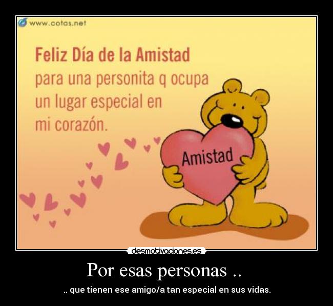 Por esas personas .. -