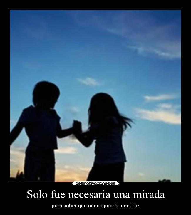 Solo fue necesaria una mirada - 