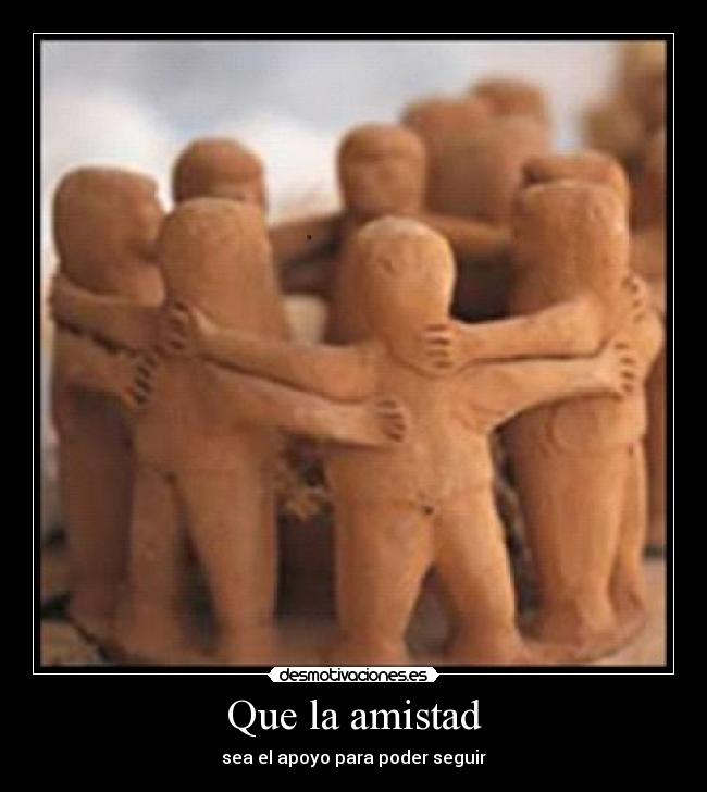 Que la amistad - 