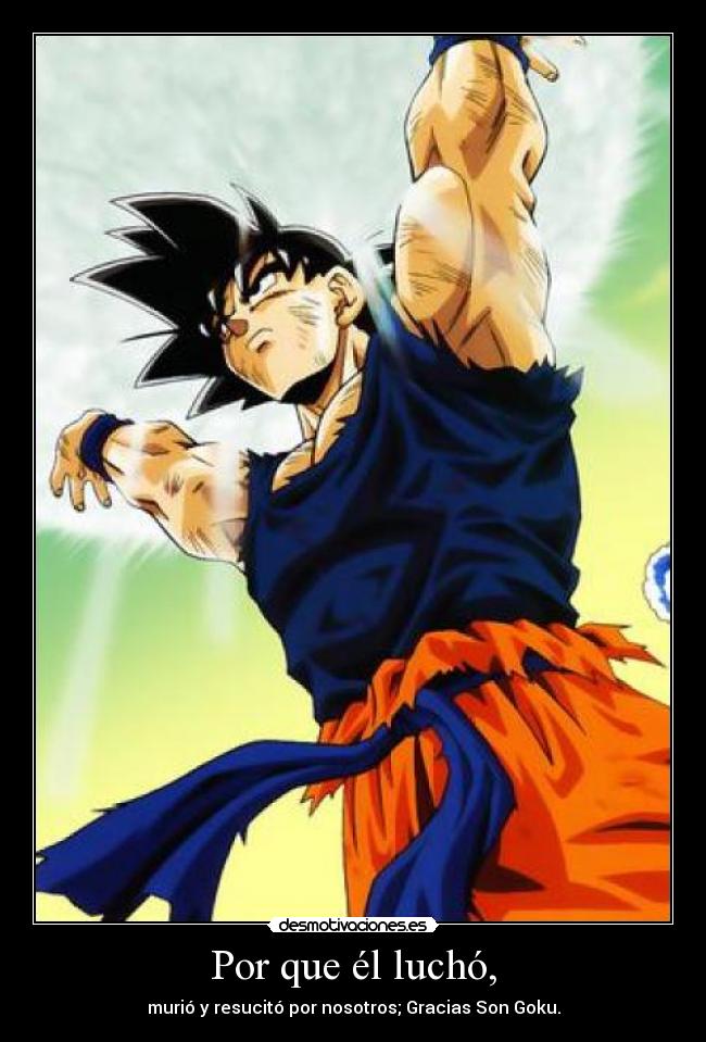 Por que él luchó, -
