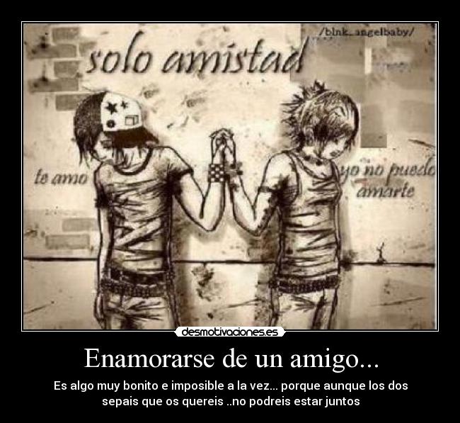 Enamorarse de un amigo... - 