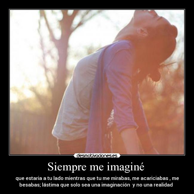 Siempre me imaginé -