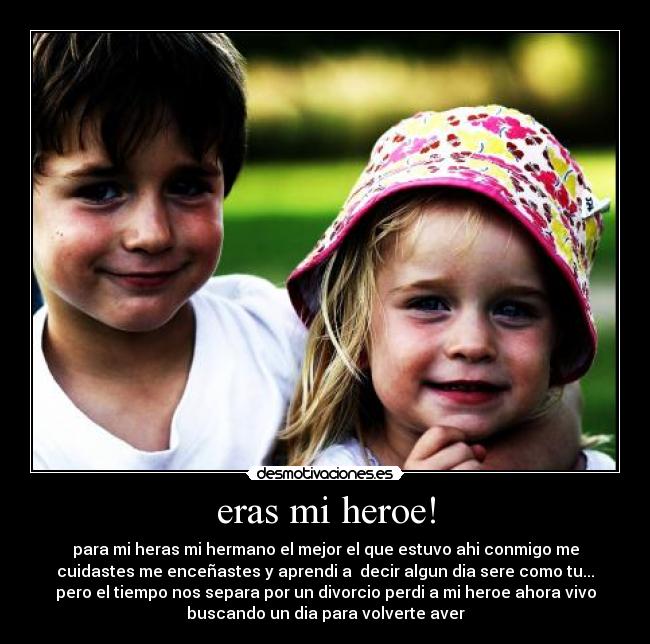 eras mi heroe! - 