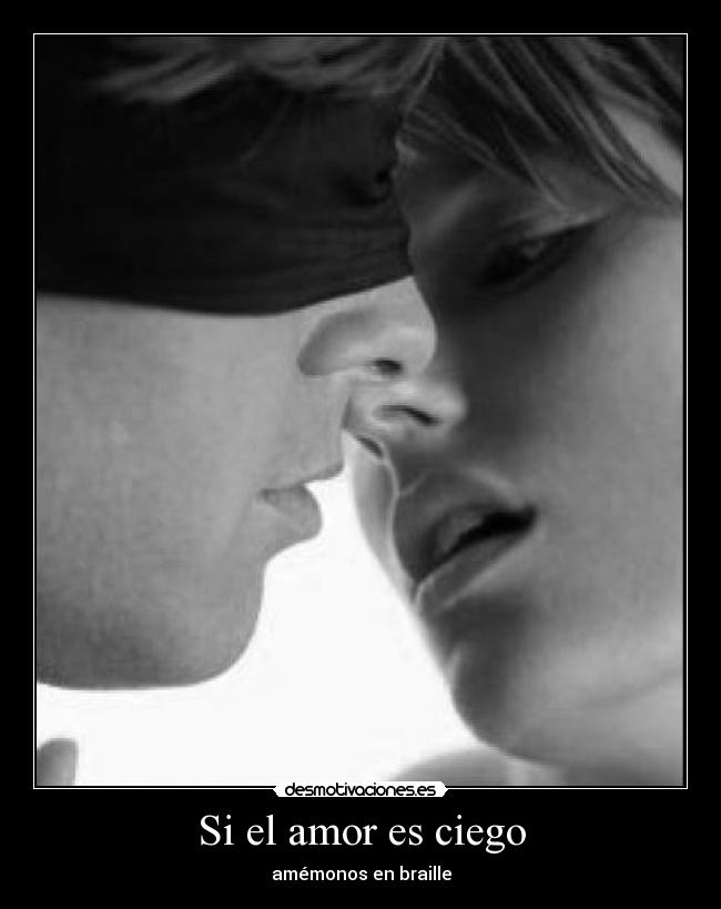 Si el amor es ciego - 