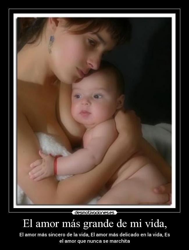 El amor más grande de mi vida, -